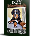 Read the FREE "Adventures of Izzy The Bernese Mountain Dog"