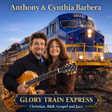 Anthony&Cynthia Glory Train Cover 4-19-26